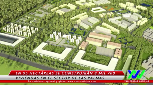 Las Palmas, proyecto de 8 mil 700 viviendas para&nbsp;Valledupar
