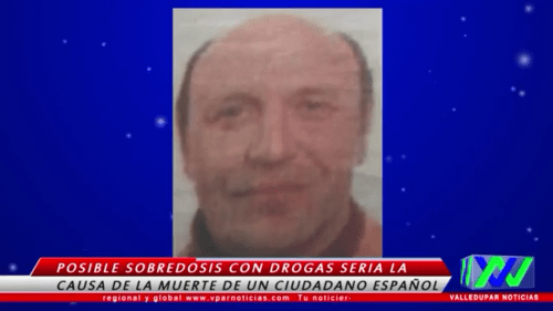 Muere ciudadano español en hotel de&nbsp;Valledupar